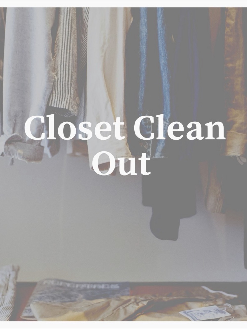 CLOSET CLEANOUT!!